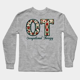 Occupational Therapy OT Country Christmas Quilt Pattern OT Long Sleeve T-Shirt